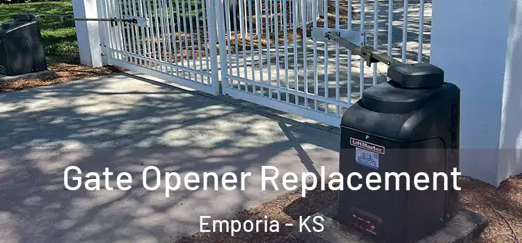 Gate Opener Replacement Emporia - KS