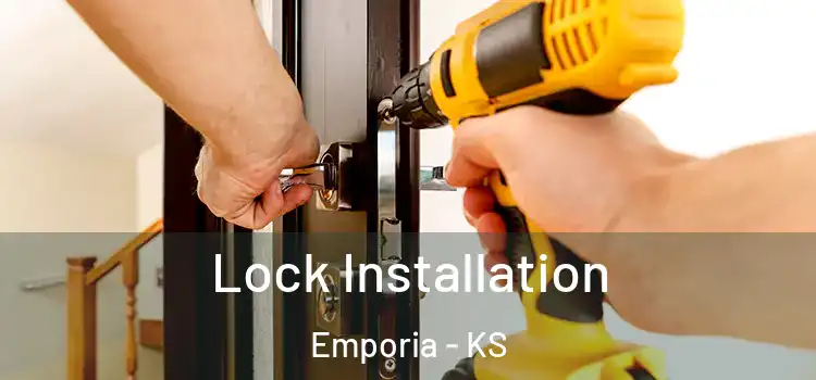 Lock Installation Emporia - KS
