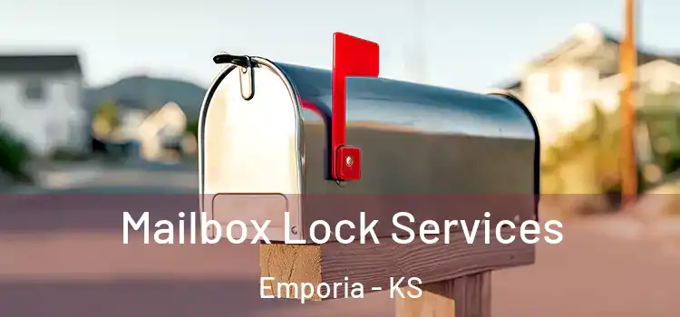 Mailbox Lock Services Emporia - KS