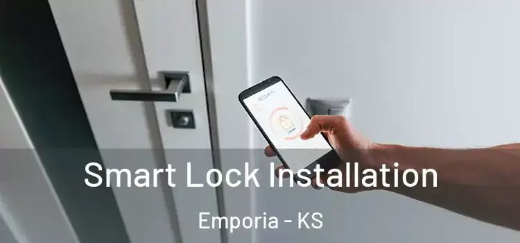 Smart Lock Installation Emporia - KS